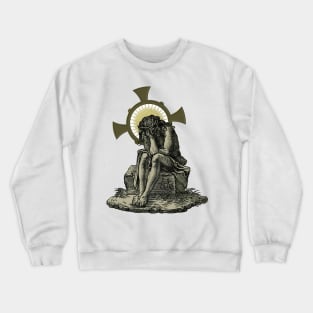 Jesus Christ repenting and ashamed Crewneck Sweatshirt